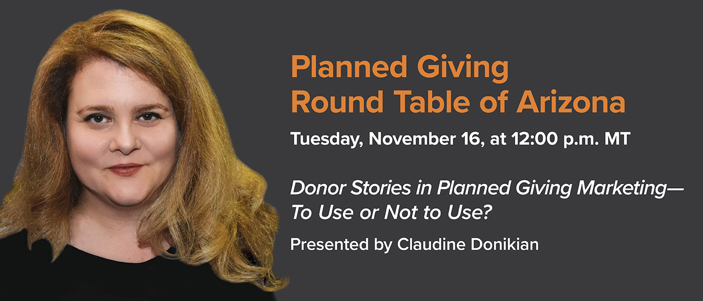 Planned Giving Round Table of Arizona 11/16: Claudine Donikian Presents New Research, 