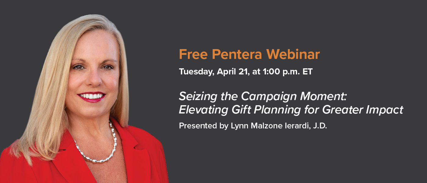 Webinar 4/21: Lynn Malzone Ierardi, JD, “Seizing the Campaign Moment: Elevating Gift Planning for Greater Impact”